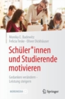 Image for Schuler*innen Und Studierende Motivieren: Gedanken Verandern - Leistung Steigern