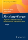 Image for Abschlussprufungen : Allgemeine Bankbetriebswirtschaft, Betriebswirtschaft, Volkswirtschaft, Recht
