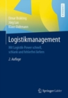 Image for Logistikmanagement: Mit Logistik-Power schnell, schlank und fehlerfrei liefern