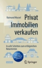 Image for Privat Immobilien Verkaufen: In Acht Schritten Zum Erfolgreichen Notartermin