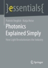 Image for Photonics Explained Simply: How Light Revolutionizes the Industry