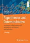 Image for Algorithmen und Datenstrukturen : Grundlagen und probabilistische Methoden fur den Entwurf und die Analyse