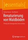 Image for Renaturierung Von Waldboden: Prinzip Der Biologischen Intervention