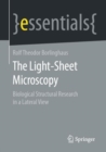 Image for The Light-Sheet Microscopy : Biological Structural Research in a Lateral View