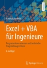 Image for Excel + VBA Fur Ingenieure: Programmieren Erlernen Und Technische Fragestellungen Losen