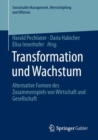 Image for Transformation Und Wachstum: Alternative Formen Des Zusammenspiels Von Wirtschaft Und Gesellschaft