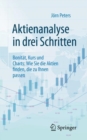 Image for Aktienanalyse in Drei Schritten: Bonitat, Kurs Und Charts: Wie Sie Die Aktien Finden, Die Zu Ihnen Passen