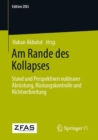 Image for Am Rande Des Kollapses: Stand Und Perspektiven Nuklearer Abrustung, Rustungskontrolle Und Nichtverbreitung