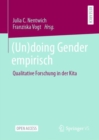 Image for (Un)doing Gender empirisch: Qualitative Forschung in der Kita