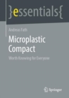 Image for Microplastic compact  : worth knowing for everyone