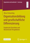 Image for Organisationsbildung Und Gesellschaftliche Differenzierung: Empirische Einsichten Und Theoretische Perspektiven