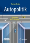 Image for Autopolitik : Europa vor der T-Kreuzung