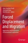 Image for Forced Displacement and Migration : Approaches and Programmes of International Cooperation