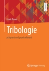 Image for Tribologie : pragnant und praxisrelevant