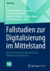 Image for Fallstudien Zur Digitalisierung Im Mittelstand: Reale Unternehmensbeispiele Und Handlungsimplikationen