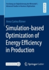 Image for Simulation-based Optimization of Energy Efficiency in Production