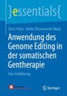 Image for Anwendung des Genome Editing in der somatischen Gentherapie : Eine Einfuhrung