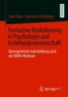 Image for Formative Modellierung in Psychologie Und Erziehungswissenschaft: Datengeleitete Indexbildung Nach Der MARI-Methode