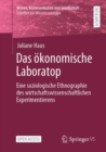 Image for Das Ökonomische Laboratop: Eine Soziologische Ethnographie Des Wirtschaftswissenschaftlichen Experimentierens