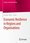 Image for Economic Resilience in Regions and Organisations