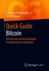 Image for Quick Guide Bitcoin: Wie Sie sich auf die finanzielle Transformation vorbereiten
