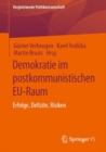 Image for Demokratie Im Postkommunistischen EU-Raum: Erfolge, Defizite, Risiken