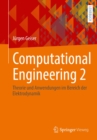 Image for Computational Engineering 2: Theorie Und Anwendungen Im Bereich Der Elektrodynamik
