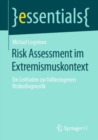 Image for Risk Assessment Im Extremismuskontext: Ein Leitfaden Zur Fallbezogenen Risikodiagnostik