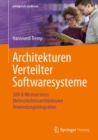 Image for Architekturen Verteilter Softwaresysteme: SOA &amp; Microservices - Mehrschichtenarchitekturen - Anwendungsintegration