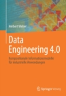 Image for Data Engineering 4.0 : Kompositionale Informationsmodelle fur industrielle Anwendungen