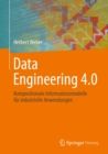 Image for Data Engineering 4.0: Kompositionale Informationsmodelle Fur Industrielle Anwendungen