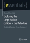 Image for Exploring the Large Hadron Collider - the Detectors