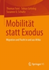 Image for Mobilitat Statt Exodus: Migration Und Flucht in Und Aus Afrika