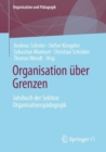 Image for Organisation Uber Grenzen: Jahrbuch Der Sektion Organisationspadagogik