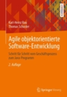 Image for Agile Objektorientierte Software-Entwicklung: Schritt Für Schritt Vom Geschäftsprozess Zum Java-Programm