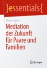 Image for Mediation der Zukunft fur Paare und Familien