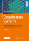 Image for Eingebettete Systeme : Grundlagen Eingebetteter Systeme in Cyber-Physikalischen Systemen
