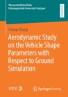 Image for Aerodynamic study on the vehicle shape parameters with respect to ground simulation