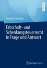 Image for Erbschaft- und Schenkungsteuerrecht in Frage und Antwort