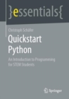 Image for Quickstart Python : An Introduction to Programming for STEM Students