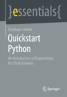 Image for Quickstart Python: An Introduction to Programming for STEM Students