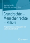 Image for Grundrechte - Menschenrechte - Polizei: Perspektiven Im Spannungsfeld Von Sicherheit Und Freiheit