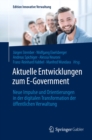 Image for Aktuelle Entwicklungen Zum E-Government: Neue Impulse Und Orientierungen in Der Digitalen Transformation Der Offentlichen Verwaltung
