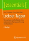 Image for Lockout-Tagout: Verriegelung Von Stellgliedern Zur Umfassenden Wartungssicherung Von Maschinen