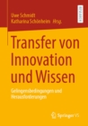 Image for Transfer Von Innovation Und Wissen: Gelingensbedingungen Und Herausforderungen