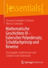Image for Mathematische Geschichten III – Eulerscher Polyedersatz, Schubfachprinzip und Beweise