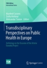 Image for Transdisciplinary Perspectives on Public Health in Europe: Anthology on the Occasion of the Arteria Danubia Project