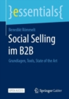 Image for Social Selling im B2B : Grundlagen, Tools, State of the Art