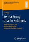 Image for Vermarktung Smarter Solutions: Kundenakzeptanz Und Preisbestimmung Im Business-to-Business-Kontext