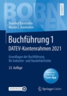 Image for Buchfuhrung 1 DATEV-Kontenrahmen 2021: Grundlagen Der Buchfuhrung Fur Industrie- Und Handelsbetriebe
